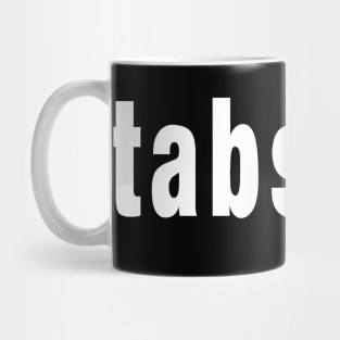 Tabs Pls Mug